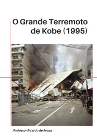 O Grande Terremoto De Kobe (1995)
