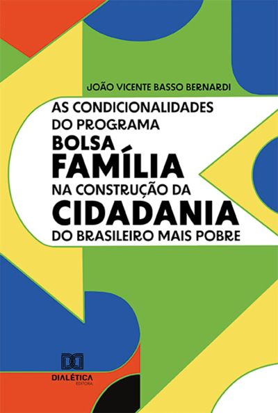As condicionalidades do Programa Bolsa Família na construção da cidadania do brasileiro mais pobre
