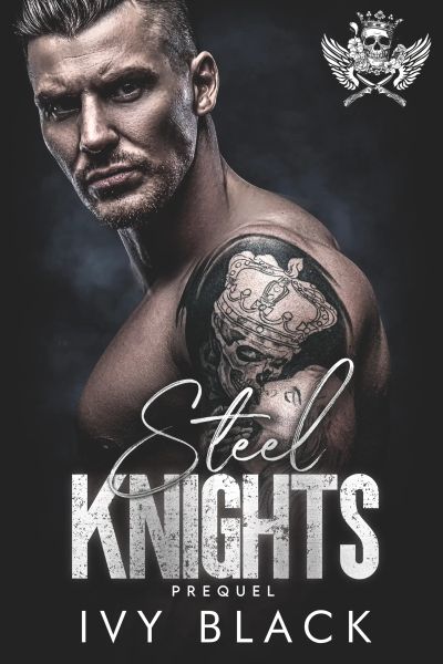 Steel Knights Motorcycle Club Prequel