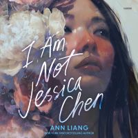 I Am Not Jessica Chen - The unputdownable, pacey, genre-bending speculative YA of 2025, from the bestselling author of If You Could See the Sun