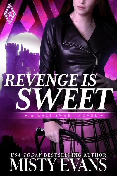 Revenge Is Sweet: Kali Sweet Urban Fantasy, Book 1