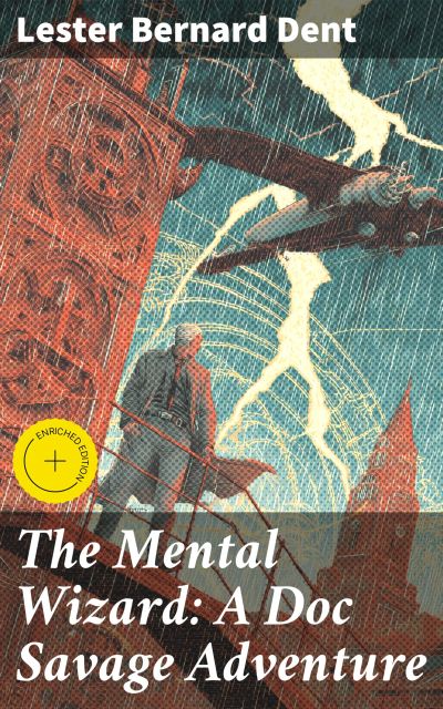 The Mental Wizard: A Doc Savage Adventure