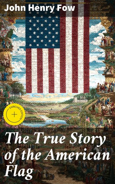 The True Story of the American Flag