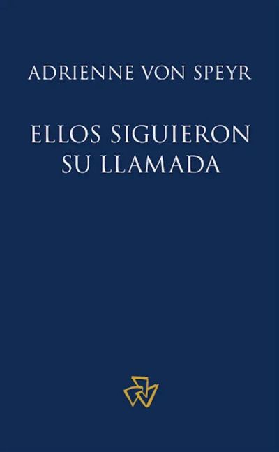 Ellos siguieron su llamada
