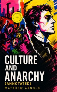 Culture and Anarchy (Annotated)