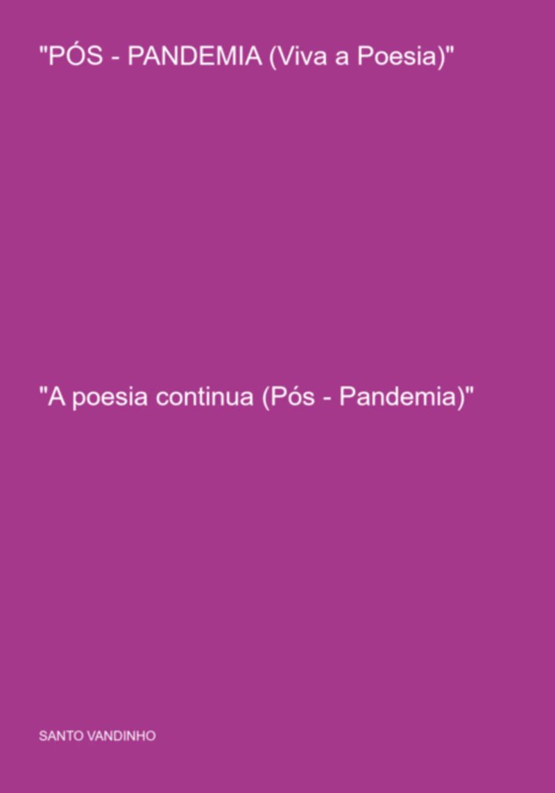 "pós - Pandemia (viva A Poesia)"