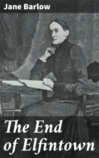 The End of Elfintown