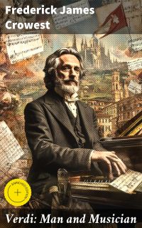 Verdi: Man and Musician