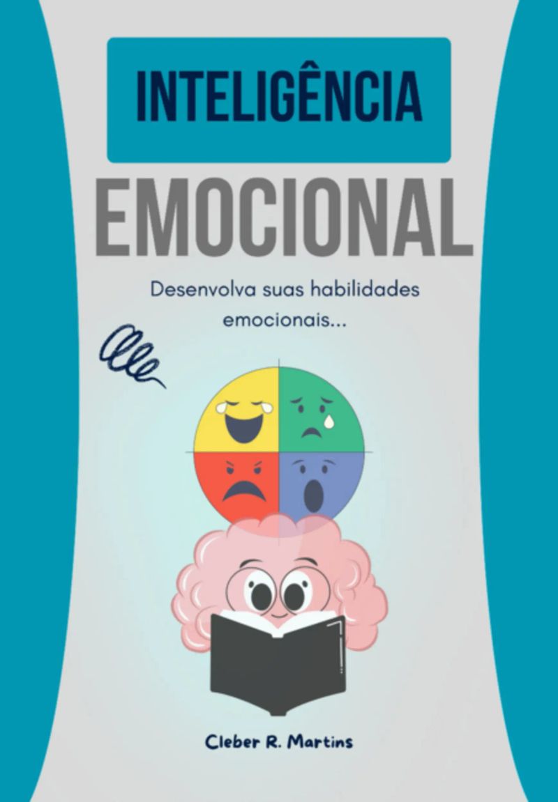 Inteligência Emocional Na Prática - Ebook