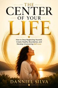 The Center of Your Life