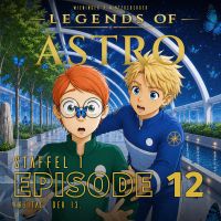 ASTRO S1 - Episode 12 - Freitag, der 13.