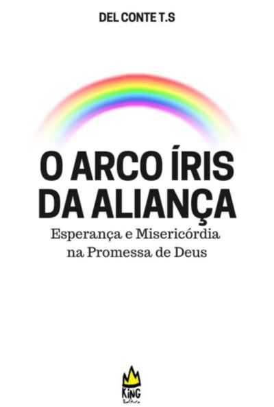O Arco - Íris Da Aliança