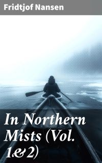 In Northern Mists (Vol. 1&2)
