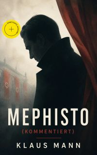 Mephisto (Kommentiert)