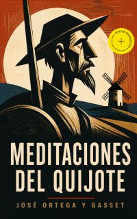 Meditaciones del Quijote (Anotado)