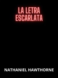 La letra escarlata (Traducido)