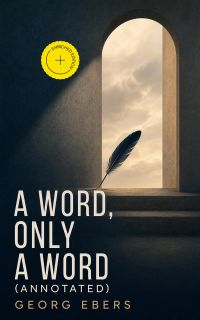 A Word, Only a Word (Annotated)