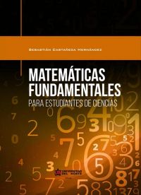 Matemáticas fundamentales para estudiantes de ciencias