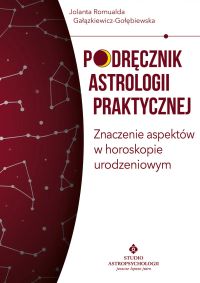 Podręcznik astrologii praktycznej. Znaczenie aspektów w horoskopie urodzeniowym