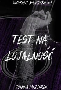 Test na lojalność.Skazani na rocka #5