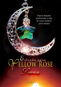 Estrada Para Yellow Rose