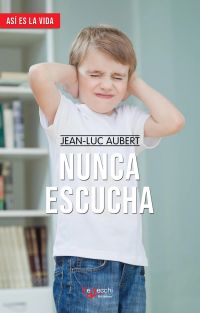 Nunca escucha