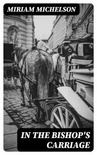 In the Bishop's Carriage
