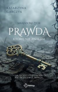 Prawda, której nie znałam
