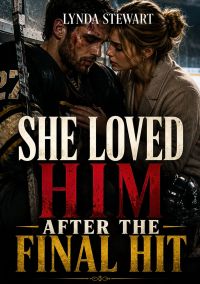 She Loved Him After the Final Hit