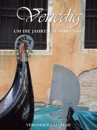 Venedig um die Jahrtausendwende