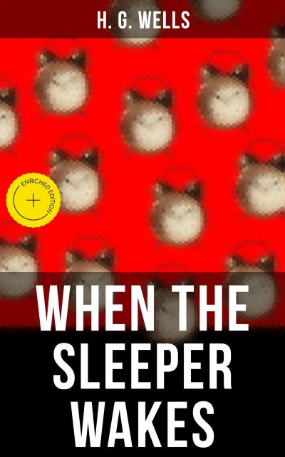 WHEN THE SLEEPER WAKES