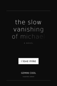 The Slow Vanishing of Michael