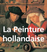 La Peinture hollandaise