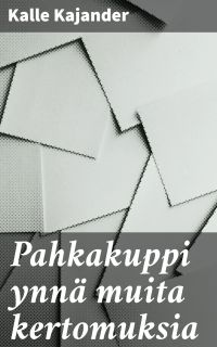 Pahkakuppi ynnä muita kertomuksia