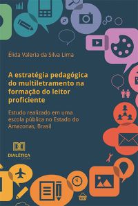A estratégia pedagógica do multiletramento na formação do leitor proficiente