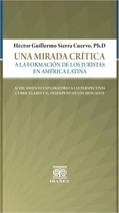 Una mirada crítica a la formación de los juristas en América Latina