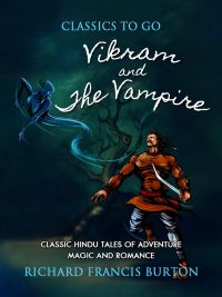 Vikram and the Vampire  Or Tales of Hindu Devilry