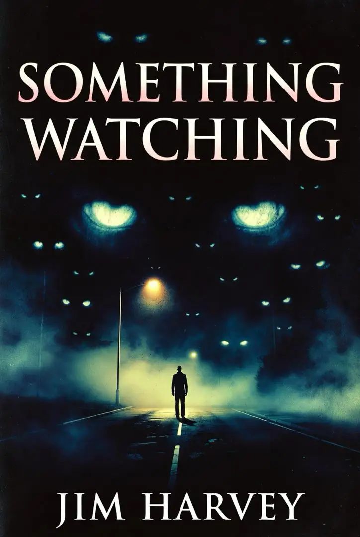 SOMETHING WATCHING