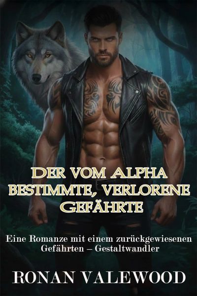 Der vom Alpha bestimmte, verlorene Gefährte