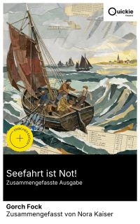 Seefahrt ist Not! (Zusammengefasste Ausgabe)