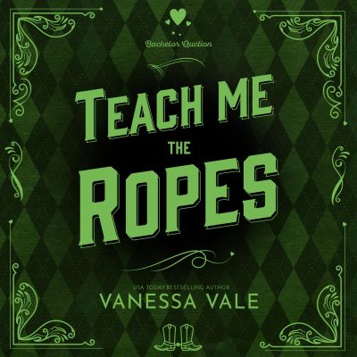 Teach Me the Ropes
