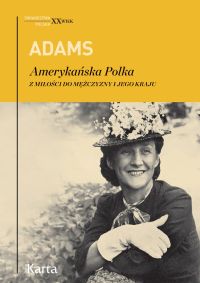 Amerykańska Polka. Z milości do mężczyzny i jego kraju