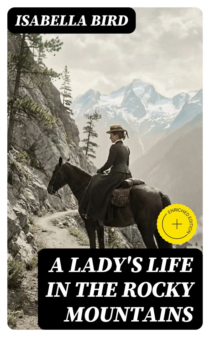 A Lady's Life in the Rocky Mountains