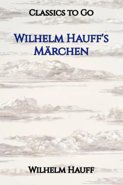 Wilhelm Hauff's Märchen