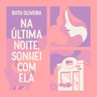 Na última noite, sonhei com ela