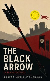 The Black Arrow (Annotated)