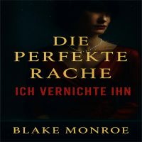 Die perfekte Rache – Ich vernichte ihn