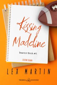 Kissing Madeline