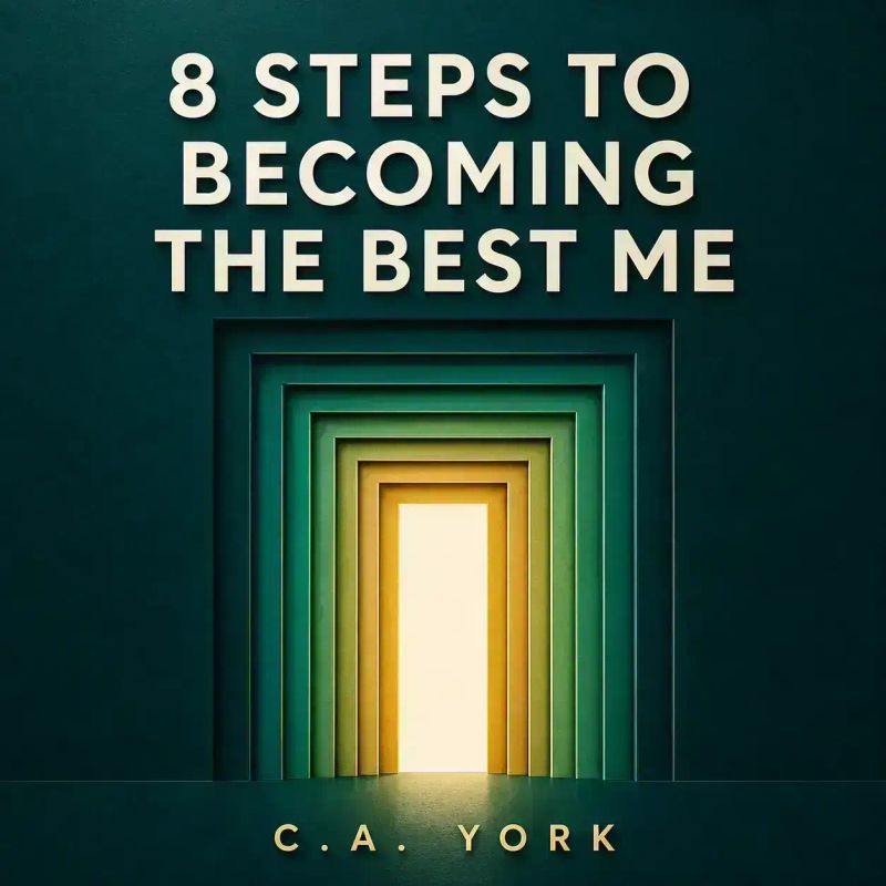 8 Steps to Becoming the Best Me