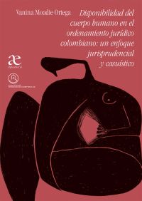 Disponibilidad del cuerpo humano en el ordenamiento jurídico colombiano